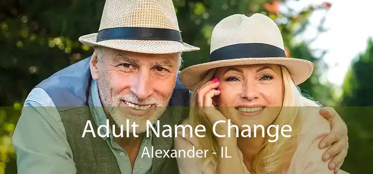 Adult Name Change Alexander - IL