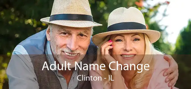 Adult Name Change Clinton - IL