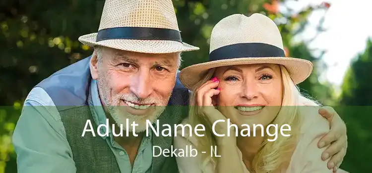 Adult Name Change Dekalb - IL