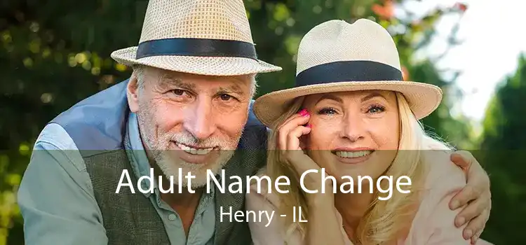 Adult Name Change Henry - IL