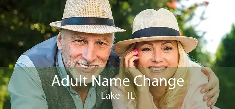 Adult Name Change Lake - IL
