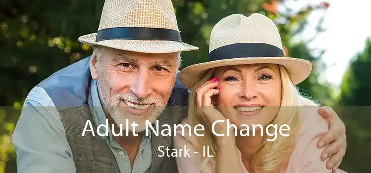 Adult Name Change Stark - IL