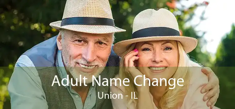 Adult Name Change Union - IL