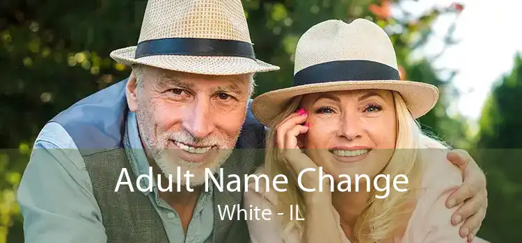 Adult Name Change White - IL