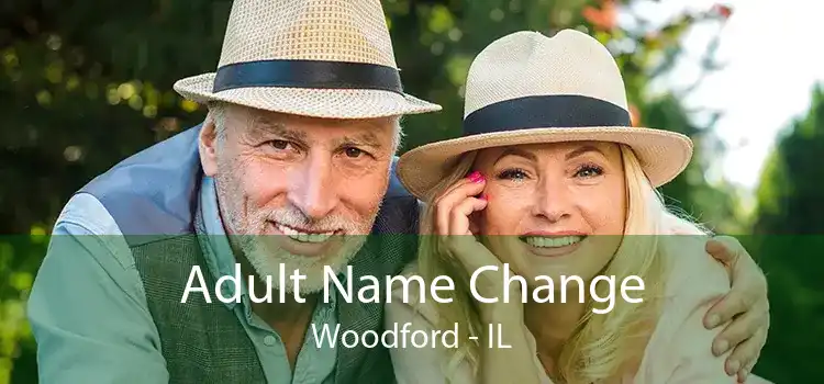 Adult Name Change Woodford - IL