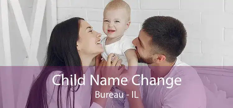 Child Name Change Bureau - IL