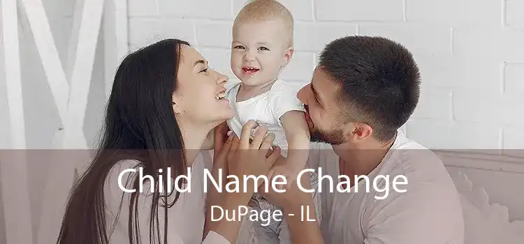 Child Name Change DuPage - IL