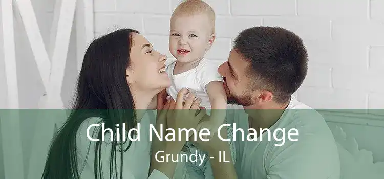 Child Name Change Grundy - IL