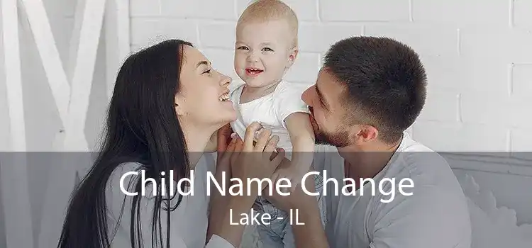 Child Name Change Lake - IL