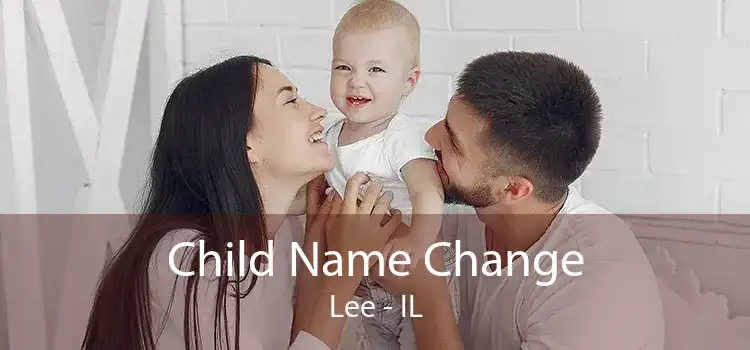 Child Name Change Lee - IL