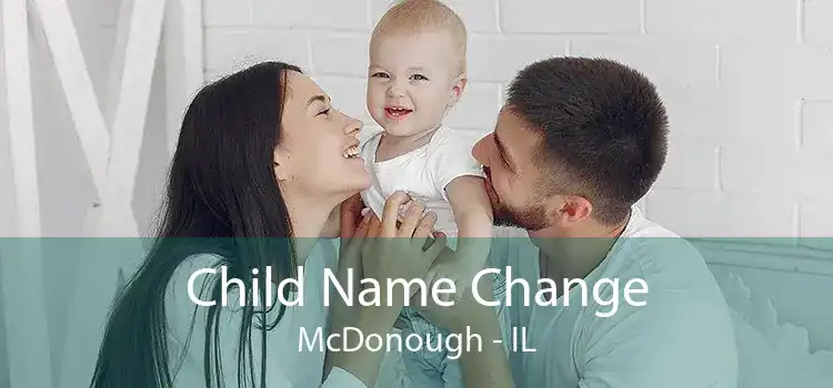 Child Name Change McDonough - IL