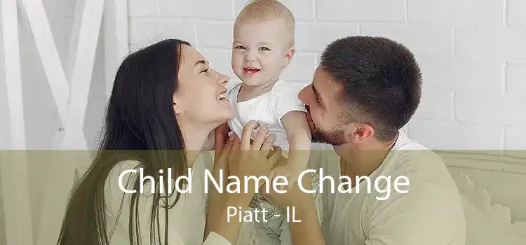 Child Name Change Piatt - IL