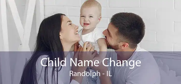 Child Name Change Randolph - IL