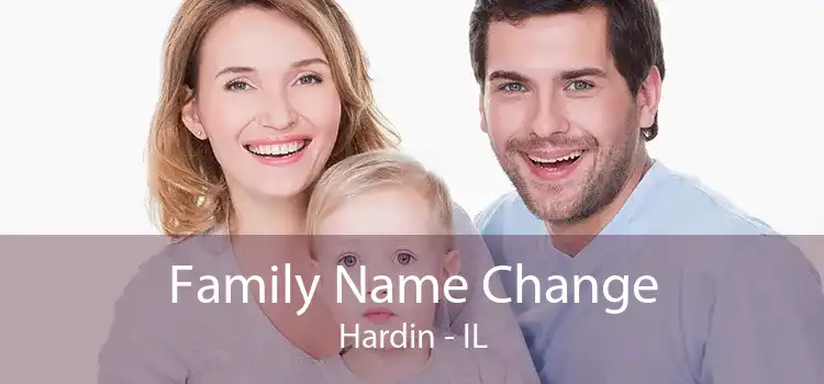 Family Name Change Hardin - IL