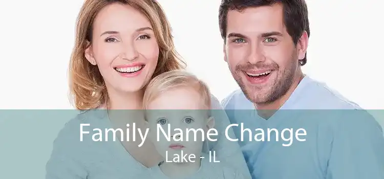 Family Name Change Lake - IL