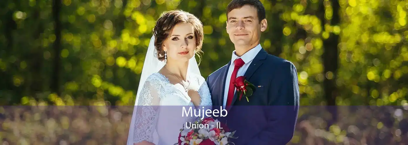 Mujeeb Union - IL