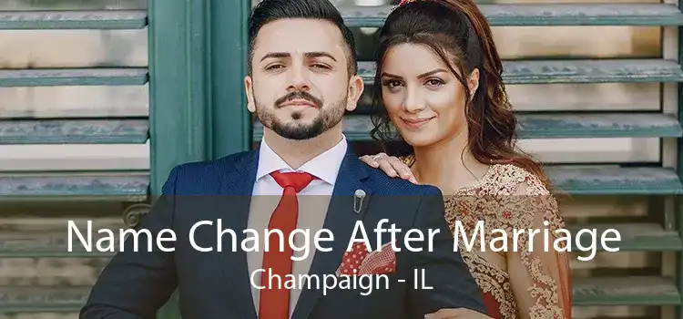 Name Change After Marriage Champaign - IL