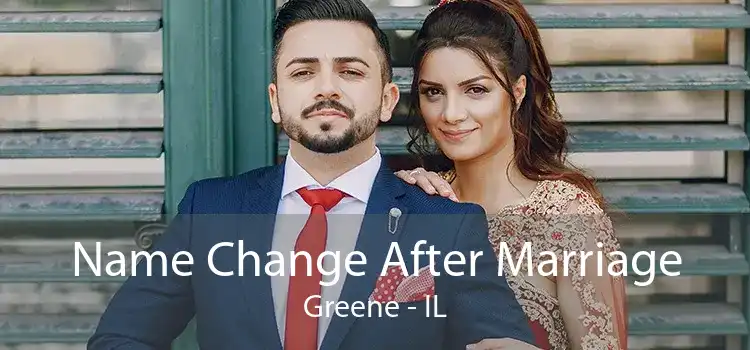 Name Change After Marriage Greene - IL