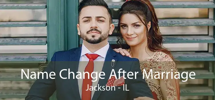 Name Change After Marriage Jackson - IL