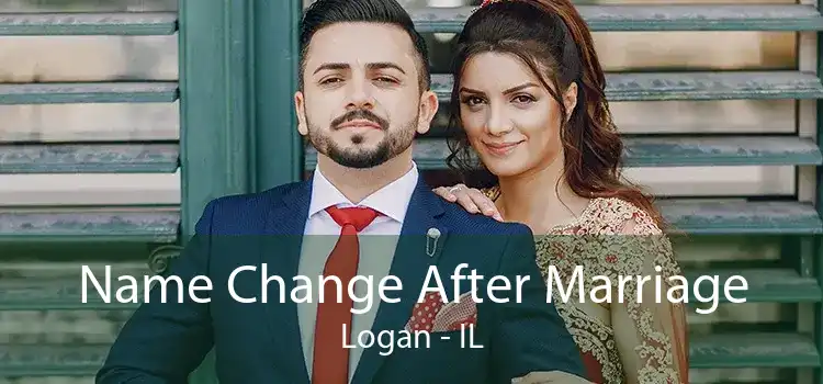 Name Change After Marriage Logan - IL