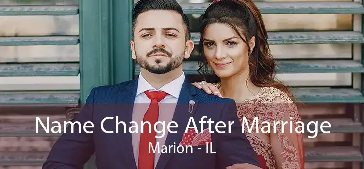 Name Change After Marriage Marion - IL