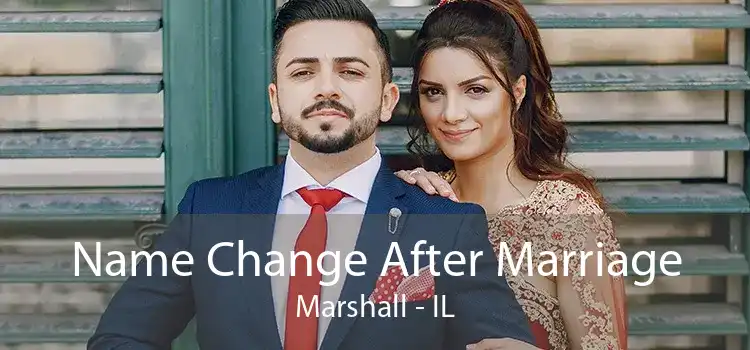 Name Change After Marriage Marshall - IL