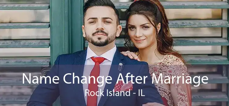 Name Change After Marriage Rock Island - IL