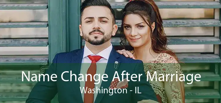 Name Change After Marriage Washington - IL