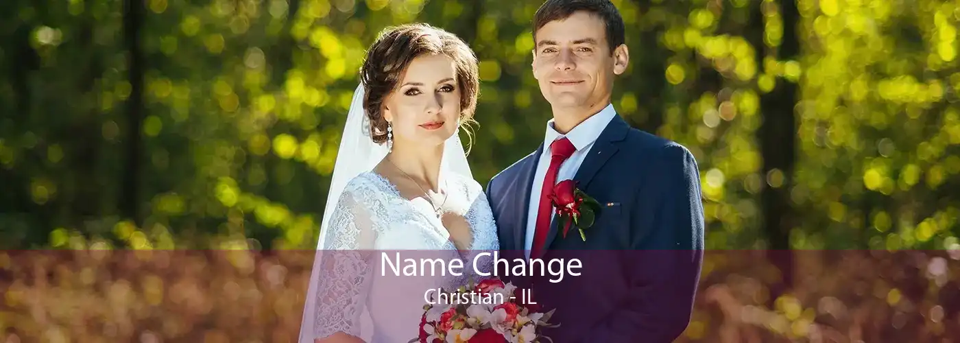 Name Change Christian - IL
