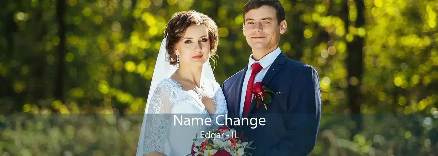 Name Change Edgar - IL