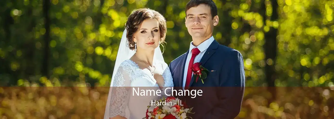 Name Change Hardin - IL
