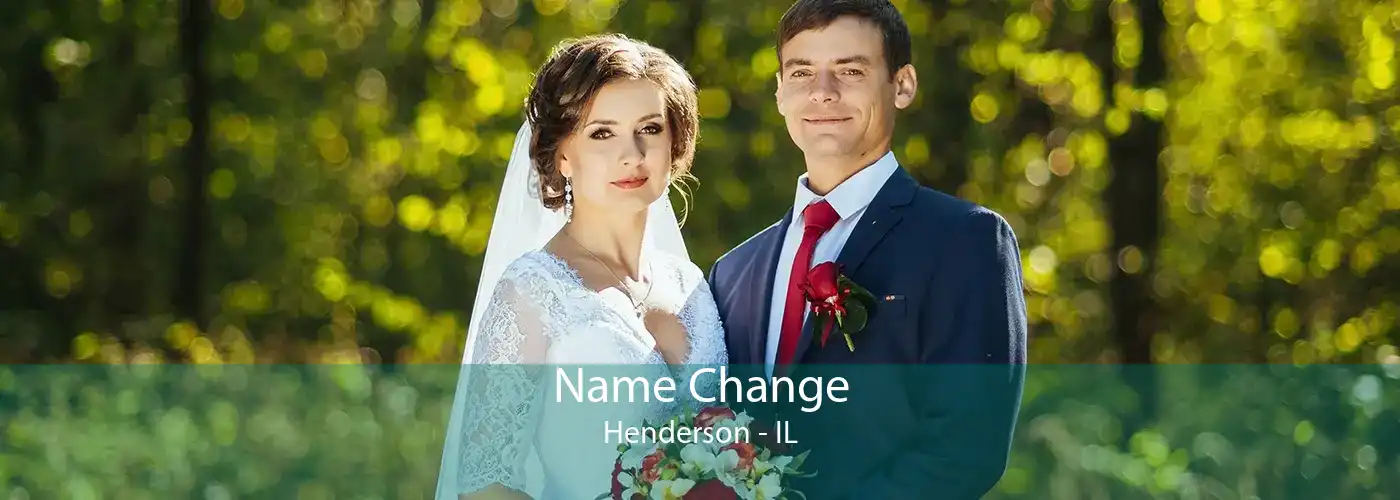 Name Change Henderson - IL