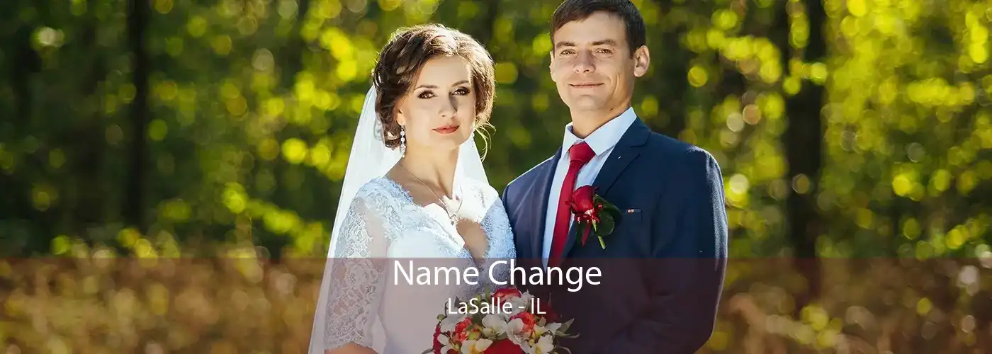 Name Change LaSalle - IL