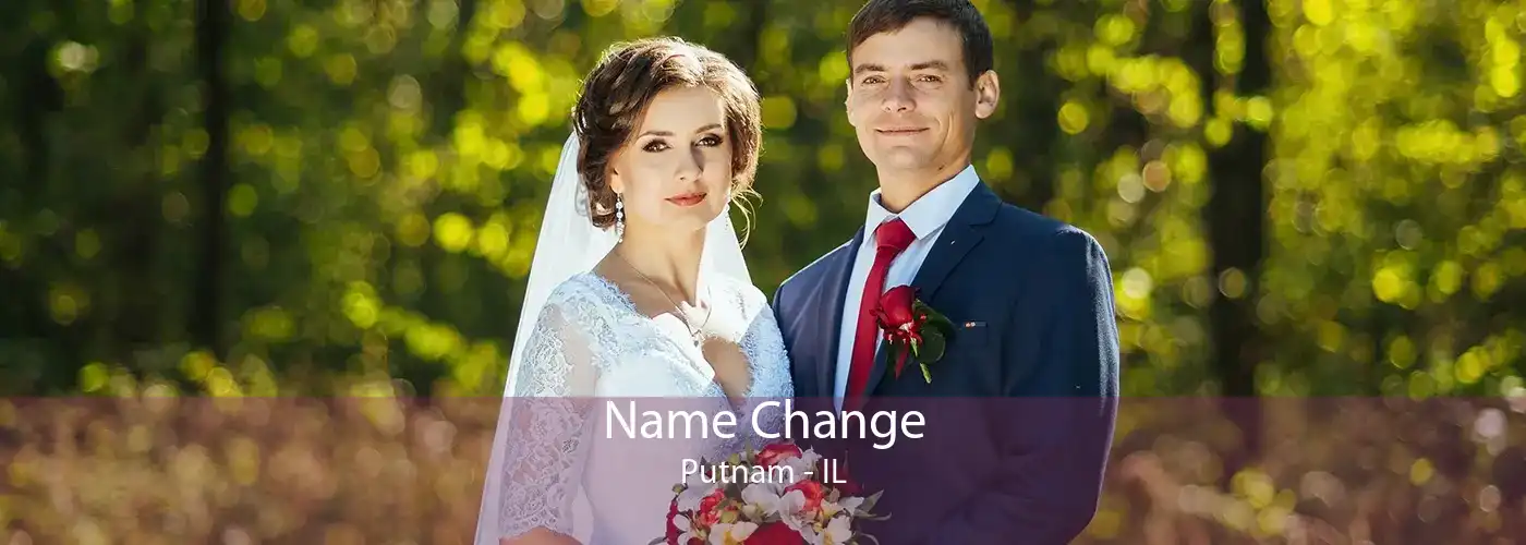 Name Change Putnam - IL