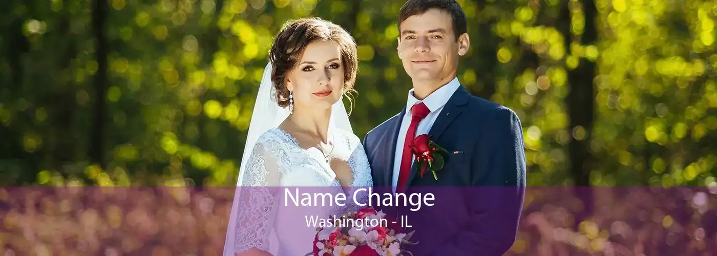 Name Change Washington - IL