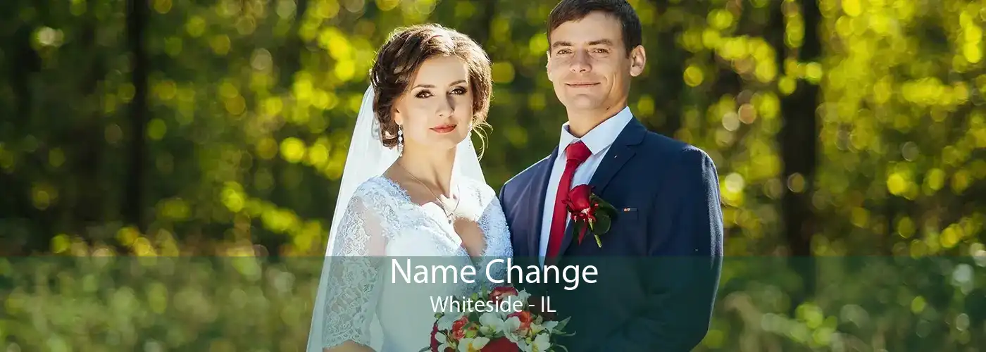 Name Change Whiteside - IL